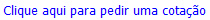 Clique aqui para pedir uma cotação